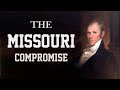 Exploring the Missouri Compromise of 1820