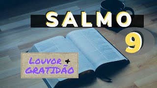 Salmo 9 - Uma Oração de Louvor e Gratidão