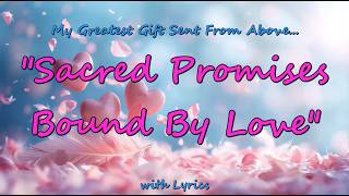 💕SACRED PROMISES BOUND BY LOVE💕Lyrics💕2x New Timeless Romantic English Love Song 2026💕