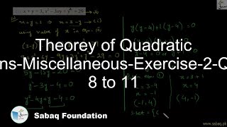 Theorey of Quadratic Equations-Miscellaneous-Exercise-2-Question 8 to 11