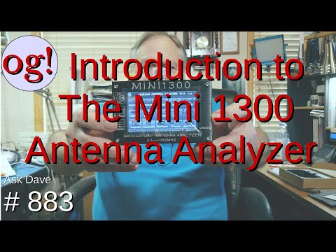 Introduction to the Mini 1300 Antenna Analyzer (#883)