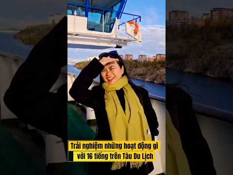 Du Khách sẽ làm gì với 16 tiếng trên tàu Du Lịch Bắc Âu?