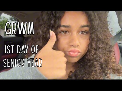 GRWM 1st Day of Senior Year