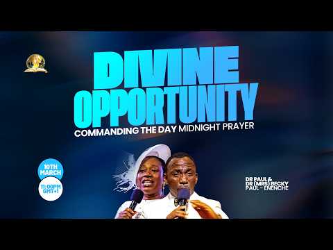 COMMANDING THE DAY MIDNIGHT PRAYER || DIVINE OPPORTUNITY || 10-03-2026