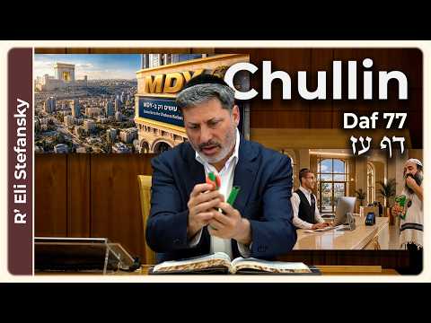 Daf Yomi Chullin Daf 77 by R’ Eli Stefansky