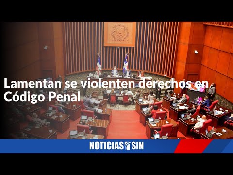 Lamentan se violenten derechos en Código Penal