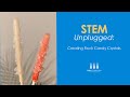 Creating Rock Candy Crystals: A DIY Science Exploration