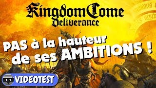 Vido-Test : KINGDOM COME DELIVERANCE : PAS  la hauteur de ses AMBITIONS ! TEST