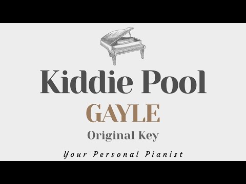 Kiddie Pool – GAYLE (Original Key Karaoke) – Piano Instrumental Cover with Lyrics