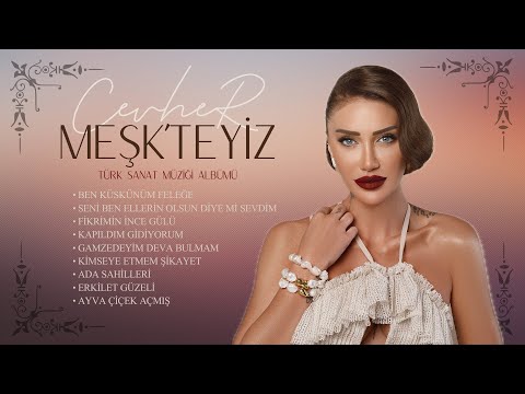 Cevher - Meşk'teyiz Türk Sanat Müziği Albümü