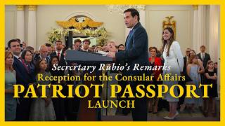 Secretary Rubio at a Reception for the Consular Affairs Patriot Passport Launch