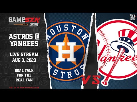 GameSZN Live: Houston Astros @ New York Yankees - Javier vs. Schmidt -
