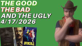 The Good, The Bad, and The Ugly | 4/17/2026