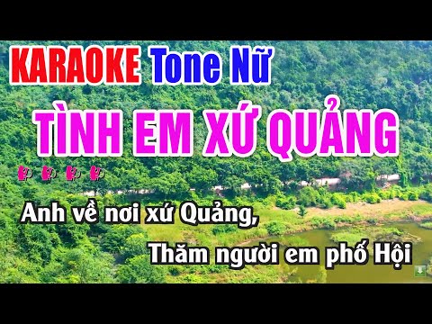 Tình Em Xứ Quảng Karaoke Tone Nữ – Nhạc Sống Thanh Ngân