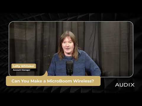 Can You Make an Audix MicroBoom Wireless?