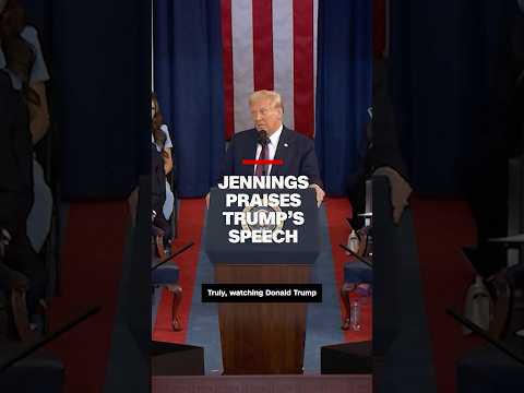 Jennings praises Trump's speech