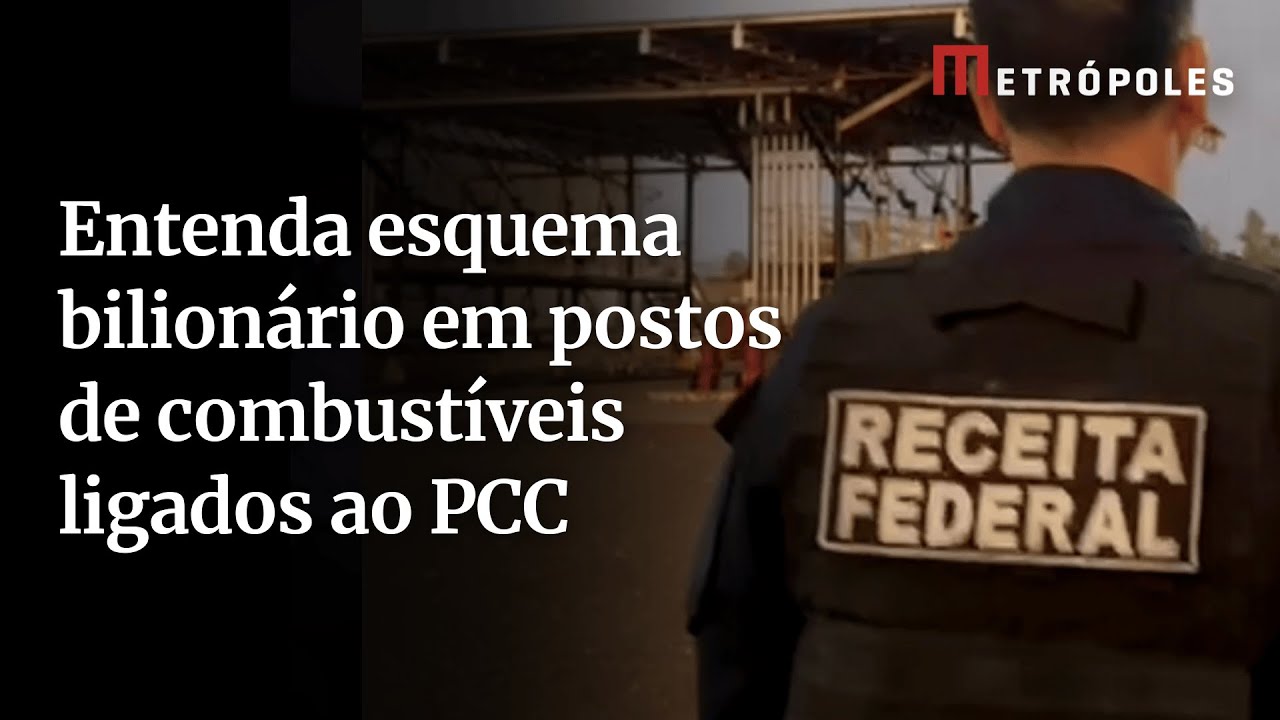 Entenda esquema bilionário em postos de combustíveis ligados ao PCC