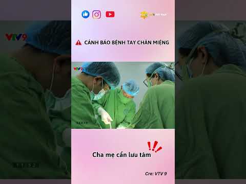 Cập nhật bản tin sức khỏe tháng 10: CẢNH BÁO BỆNH TAY CHÂN MIỆNG