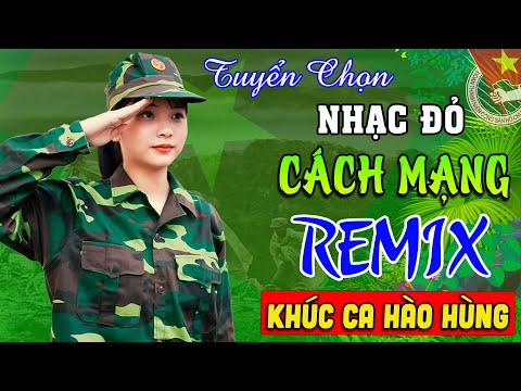 CÔ GÁI MỞ ĐƯỜNG REMIX➤LK Nhạc Đỏ, Nhạc Cách Mạng Tiền Chiến Hay Nhất Trường Tồn Với Thời Gian