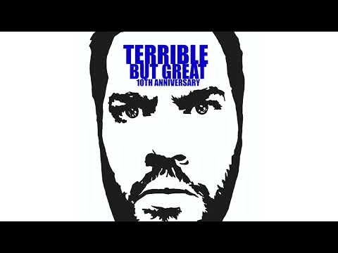 Jon Poulin - TERRIBLE BUT GREAT 10th Anniversary (Full Audio)