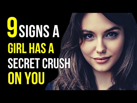 9 Signs a Girl Has a Secret Crush on You