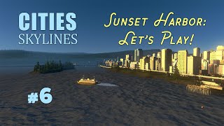 Cities Skylines: Sunset Harbor #6 - Boom Town!