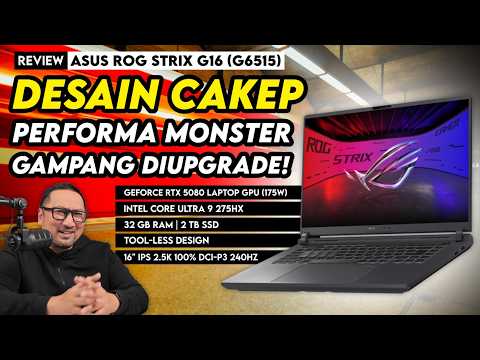 Laptop ROG Kelas Atas dengan RTX 5080, Sekenceng Apa? Review ASUS ROG Strix G16 (G615)