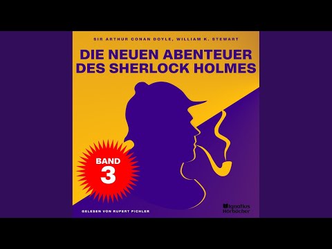 Kapitel 3 - Teil 28 - Die neuen Abenteuer des Sherlock Holmes (Band 3)