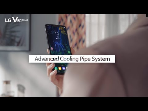 LG V50 ThinQ: Advanced Cooling Pipe System