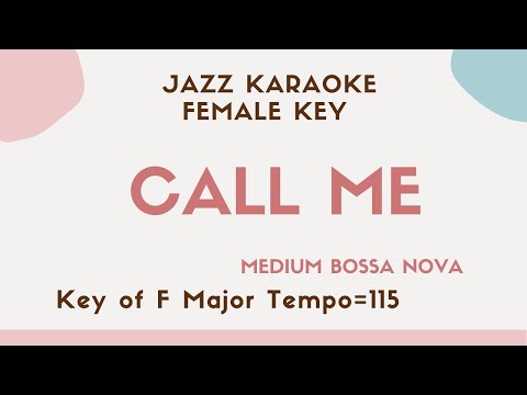 Call me – Bossa Nova Jazz KARAOKE (Instrumental backing track)