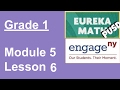 Exploring Eureka Math Grade 1 Module 5 Lesson 6