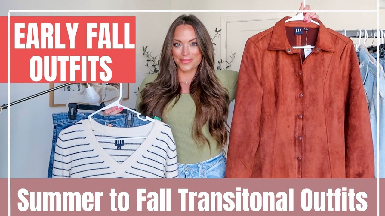 Early Fall Outfits | Summer to Fall Transitional Outfit Ideas Gap Haul