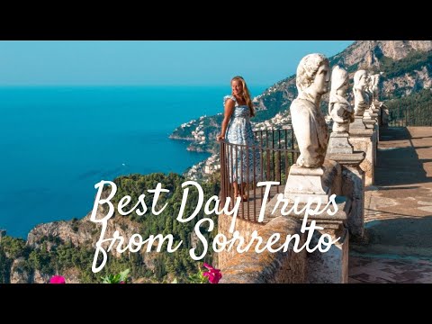 Sorrento Day Trips: best places to visit at the Amalfi Coast & The Gulf of Naples