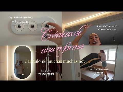 La actualización semanal🏚️Crónicas de una reforma Capítulo 18: muchas muchas novedades⚒️