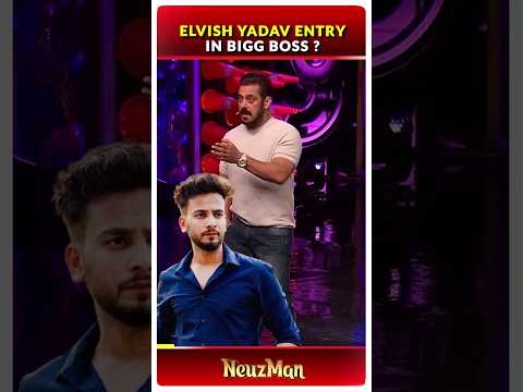 Elvish Yadav in Bigg Boss Ott Season 2 | Bigg Boss Wild Card Entry ? | Neuz Man #shorts