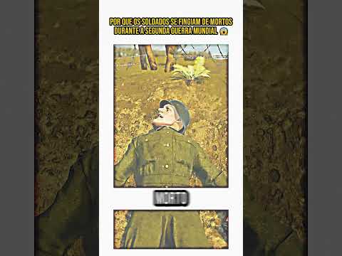 Por que os soldados se fingiam de mortos durante a Segunda Guerra Mundial 😱