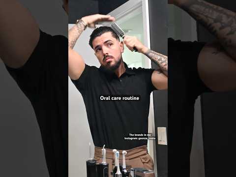 Oral care routine #mensgrooming #hairstyle #mens #fashion #ootd #outfit #skincare #haircut