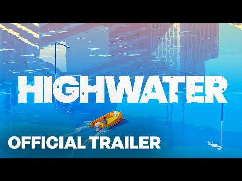 Highwater - Launch Trailer