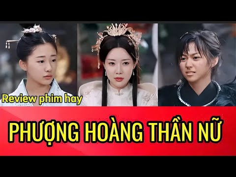 Phượng Hoàng Thần Nữ - Full HD