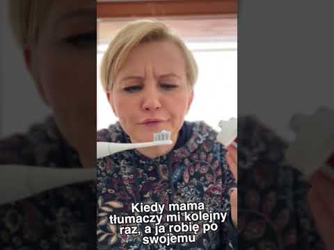 Kiedy mama tłumaczy mi coś kolejny raz