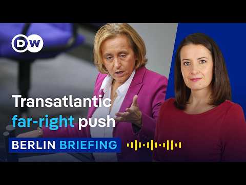 AfD meets MAGA: What's behind the far-right alliance? | Berlin Briefing Podcast