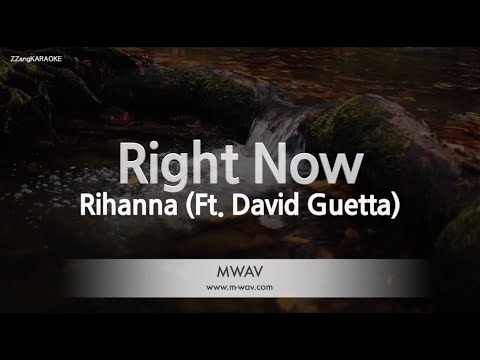 Rihanna-Right Now (Ft. David Guetta) (MR/Inst.) (Karaoke Version)