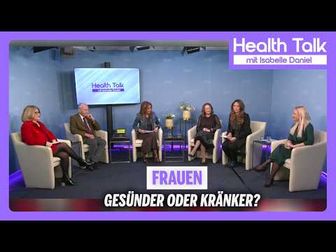 Frauen: Gesünder oder Kränker?  | Health Talk mit Isabelle Daniel