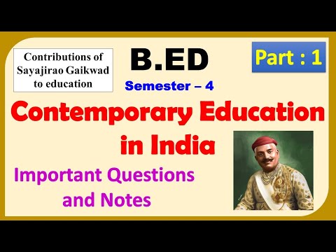 Contributions of Sayajirao Gaikwad to education | Contemporary India and education | B.ED | 2nd year