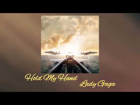 (Top Gun Maverick) Hold My Hand - Lady Gaga (S L O W E D)