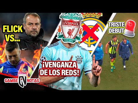 ¡PELEA de FLICK vs figura! | VENGANZA de Liverpool al Madrid | TRISTÍSIMO debut del bombazo del City