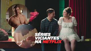 NETFLIX: 4 SÉRIES VICIANTES QUE ACABARAM DE CHEGAR