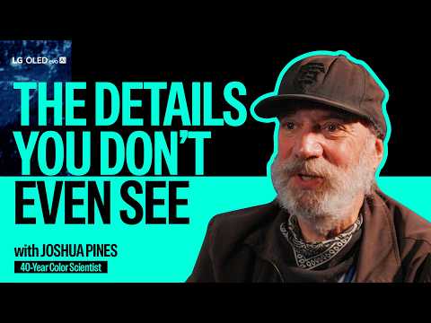 Joshua Pines on LG OLED evo G6 | Filmmaker’s Intent
