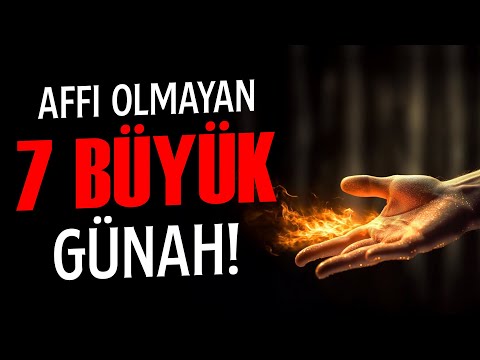 7 Büyük Günahın ardında Yatan ŞOK Eden Gerçek!