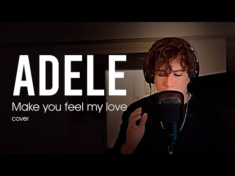 Adele - Make You Feel My Love (cover)